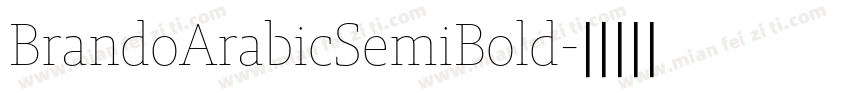 BrandoArabicSemiBold字体转换