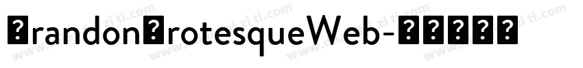 BrandonGrotesqueWeb字体转换