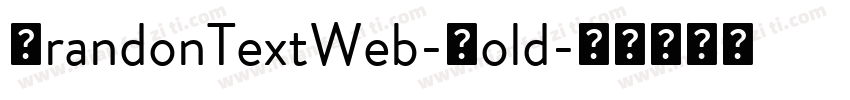 BrandonTextWeb-Bold字体转换