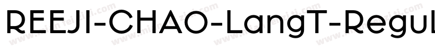 REEJI-CHA0-LangT-Regular字体转换