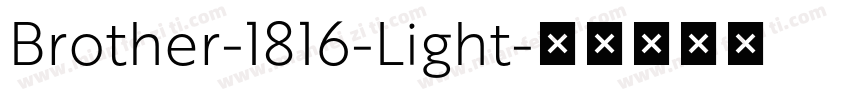 Brother-1816-Light字体转换