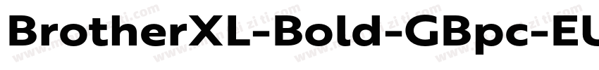 BrotherXL-Bold-GBpc-EUC-H字体转换