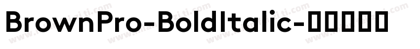 BrownPro-BoldItalic字体转换