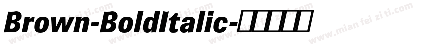 Brown-BoldItalic字体转换