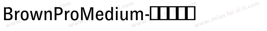BrownProMedium字体转换