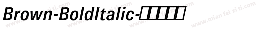 Brown-BoldItalic字体转换