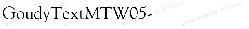 GoudyTextMTW05字体转换