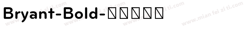 Bryant-Bold字体转换