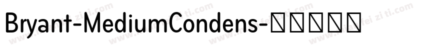 Bryant-MediumCondens字体转换