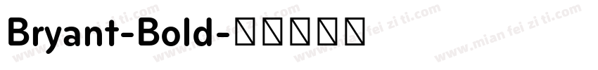Bryant-Bold字体转换