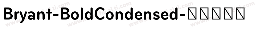 Bryant-BoldCondensed字体转换