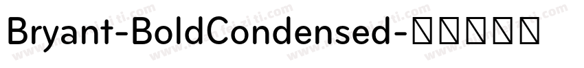Bryant-BoldCondensed字体转换