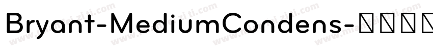 Bryant-MediumCondens字体转换