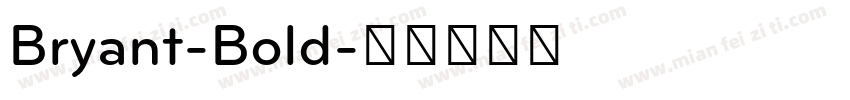 Bryant-Bold字体转换