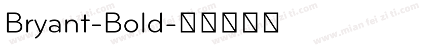 Bryant-Bold字体转换