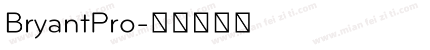 BryantPro字体转换