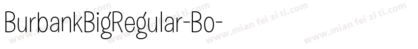 BurbankBigRegular-Bo字体转换