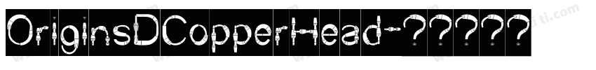 OriginsDCopperHead字体转换