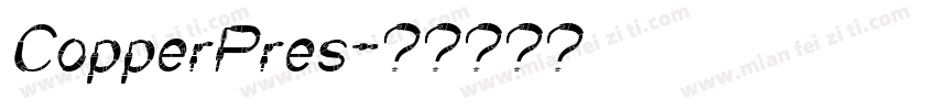 CopperPres字体转换