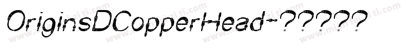 OriginsDCopperHead字体转换