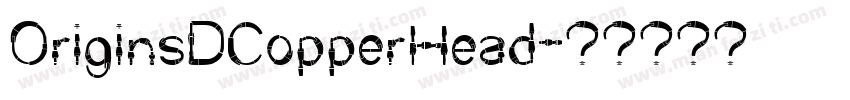 OriginsDCopperHead字体转换