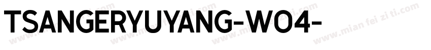 tsangeryuyang-w04字体转换