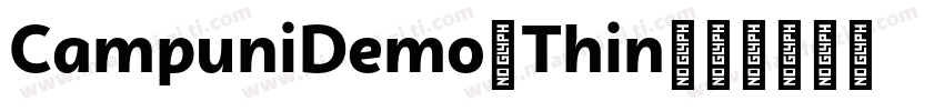 CampuniDemo-Thin字体转换
