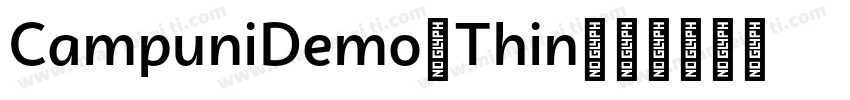 CampuniDemo-Thin字体转换
