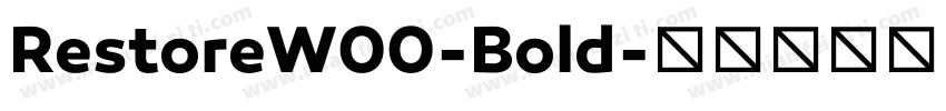 RestoreW00-Bold字体转换