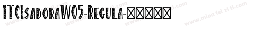 ITCIsadoraW05-Regula字体转换