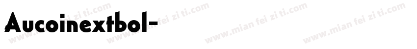 Aucoinextbol字体转换