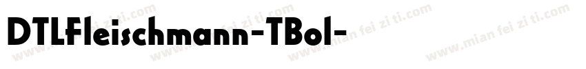 DTLFleischmann-TBol字体转换