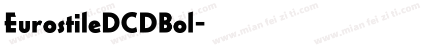 EurostileDCDBol字体转换