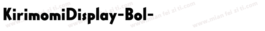 KirimomiDisplay-Bol字体转换