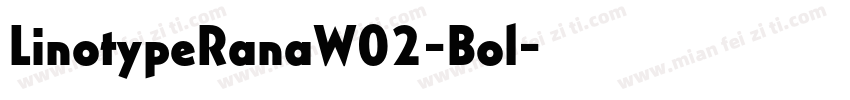 LinotypeRanaW02-Bol字体转换
