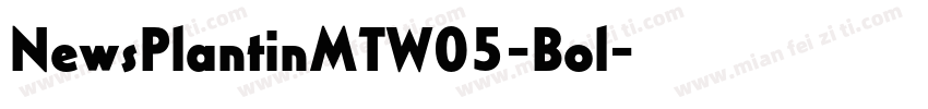 NewsPlantinMTW05-Bol字体转换