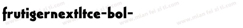 frutigernextltce-bol字体转换