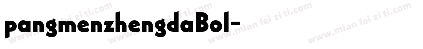 pangmenzhengdaBol字体转换