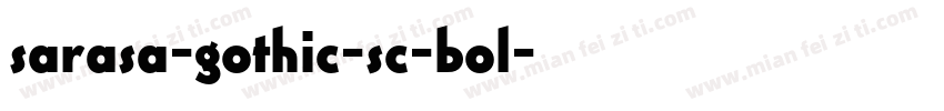sarasa-gothic-sc-bol字体转换