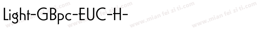 Light-GBpc-EUC-H字体转换