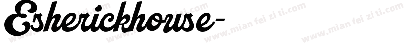 Esherickhouse字体转换