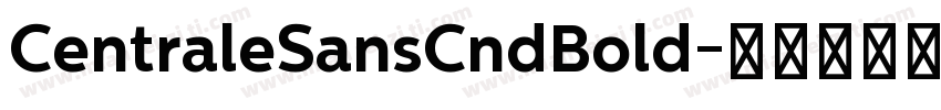 CentraleSansCndBold字体转换