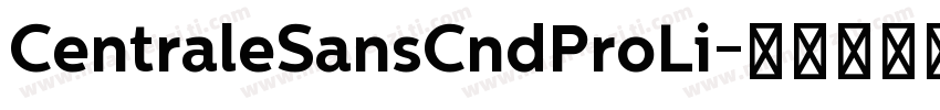 CentraleSansCndProLi字体转换