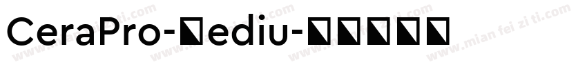 CeraPro-Mediu字体转换