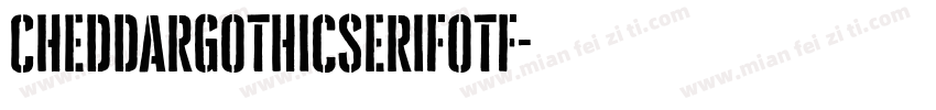 CheddarGothicSerifotf字体转换