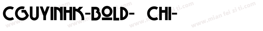 CGUYinHK-Bold-普通CHI字体转换