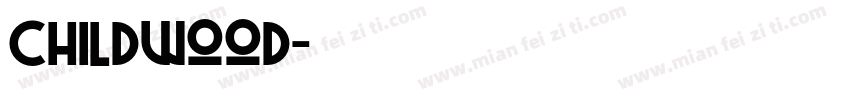 Childwood字体转换