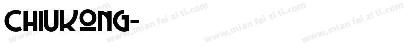 Chiukong字体转换