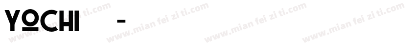YoChi日系手写字体转换