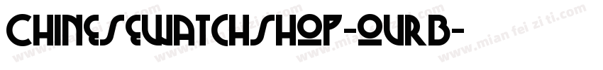 Chinesewatchshop-ovrB字体转换